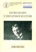 Gjuro Szabo u hrvatskoj kulturi : zbornik radova sa znanstvenog simpozija, Novska, 25. rujna 2010. 