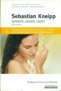 Sebastian Kneipp : spriječiti, ublažiti, liječiti