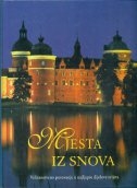 Mjesta iz snova : veličanstveno putovanje u najljepše dijelove svijeta