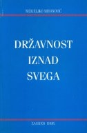 Državnost iznad svega : (govori 1994. - 1997.)
