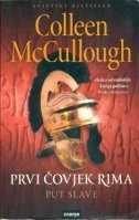 Prvi čovjek Rima - Put slave ( knjiga 2. )