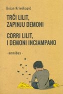 Trči Lililt, zapinju demoni = Corri lilit, i demoni inciampano : omnibus