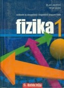   Fizika 1 : udžbenik za dvogodišnji i trogodišnji program fizike