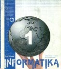 Informatika 1 : udžbenik za I. razred ekonomske škole ( 4. izdanje )