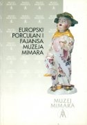 Europski porculan i fajansa Muzeja Mimara : katalog
