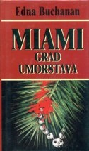 Miami, grad umorstava 