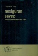 Nesiguran savez : francusko-njemački političko-strateški odnosi od 1954. do 1996. 