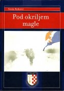 Pod okriljem magle ili Male priče iz velikog rata