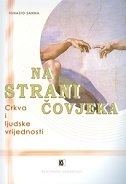 Na strani čovjeka : Crkva i ljudske vrijednosti 