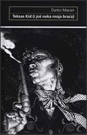 Teksas Kid (i još neka moja braća)