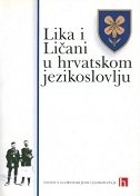 Lika i Ličani u hrvatskom jezikoslovlju : znanstveni zbornik 