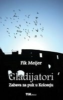 GLADIJATORI - Zabava za puk u Koloseju