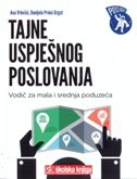 TAJNE USPJEŠNOG POSLOVANJA - Vodič za mala i srednja poduzeća