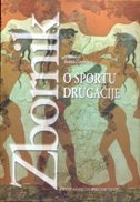 O sportu drugačije - Humanistički aspekti sporta