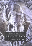 Kršćanstvo : scientia sacra II