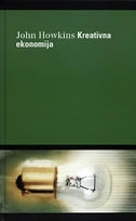 Kreativna ekonomija : kako ljudi zarađuju na idejama