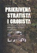 Prikrivena stratišta i grobišta jugoslavenskih komunističkih zločina