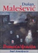 Demo(n)kracija : smrt demokracije : (demokracija-politika) 
