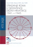 Stradanje Roma u Nezavisnoj Državi Hrvatskoj : 1941.-1945.