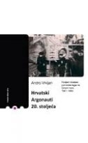 Hrvatski Argonauti 20. stoljeća : povijest Hrvatske pomorske legije na Crnom moru : 1941. - 1944.