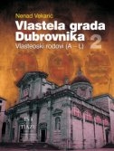 VLASTELA GRADA DUBROVNIKA 2 - Vlasteoski rodovi (A - L)