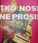 TKO NOSI NE PROSI - S torbom po hrvatskim krajevima