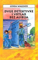 Dvije detektivke i vrtlar bez alibija