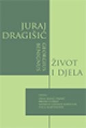 Juraj Dragišić = (Georgius Benignus) : život i djela
