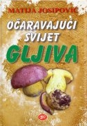 Očaravajući svijet gljiva