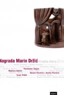 Nagrada Marin Držić : hrvatska drama 2014