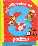 SLIKOVNICA ZA 3. GODINE - Zabavne pjesmopriče za mališane