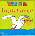 Što jedu životinje? : igraj se i otkrij divni svijet životinja! 