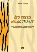 ŠTO VESELI MALOG TIGRA!?