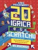 KAKO PROGRAMIRATI - 20 IGRICA U SCRATCHU