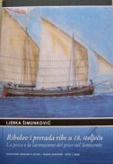 Ribolov i prerada ribe u 18. stoljeću : pokus splitskoga Gospodarskog društva iz 1782. 