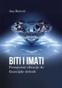 BITI I IMATI - Promjenom vibracije do financijske slobode
