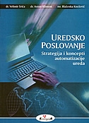 Uredsko poslovanje : strategije i koncepti automatizacije ureda