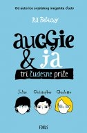 Auggie & ja : tri čudesne priče