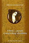 Vrhovi i ponori crnogorskog identiteta