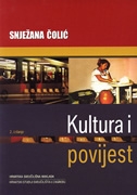 Kultura i povijest : socio-kulturno antropološki aspekti hijerarhizacije kulture (izdanje 2002.godine)