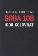 Soba 108 : zapisi iz Remetinca