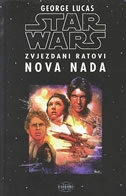 Zvjezdani ratovi=Star wars: Nova nada 