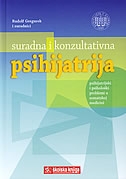 Suradna i konzultativna psihijatrija : psihijatrijski i psihološki problemi u somatskoj medicini 