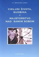 Ciklusi života, sudbina i majstorstvo nad samim sobom