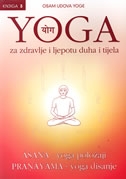 Asana - yoga položaji ; Pranayama - yoga disanje 