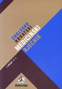 Englesko - hrvatski medicinski rječnik (1.svezak)