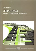 Urbanizam : udžbenik za studij arhitekture - Urbanističko planiranje (knjiga 1.)