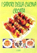 I SAPORI DELLA CUCINA CROATA