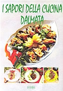 I SAPORI DELLA CUCINA DALMATA