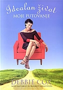 Idealan život : moje putovanje